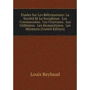   Utilitaires. Les Humanitaires. Les Mormons (French Edition) Louis