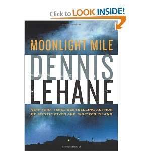   sMoonlight Mile [Hardcover](2010) Dennis Lehane (Author) Books