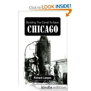 Building The Canal To Save Chicago Richard Lanyon  Kindle 