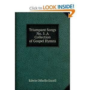  Songs No. 5. A Collection of Gospel Hymns Edwin Othello Excell Books