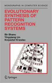 Evolutionary Synthesis of Pattern Recognition Systems, (0387212957 