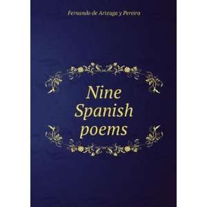  Nine Spanish poems Fernando de Arteaga y Pereira Books