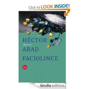   Spanish Edition) Faciolince Abad Héctor  Kindle Store