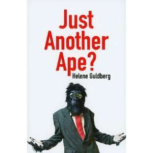  Just Another Ape? (Societas) [Paperback] Helene Guldberg Books