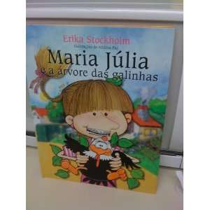  Maria Júlia e a Árvore das Galinhas (9788589025034 