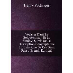   Historique De Ces Deux Pays . (French Edition) Henry Pottinger Books