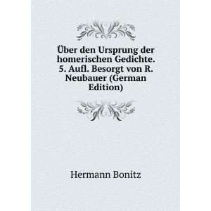   Aufl. Besorgt von R. Neubauer (German Edition) Hermann Bonitz Books
