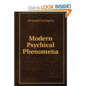 Modern psychical phenomena, recent researches and 