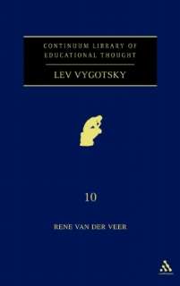   Lev Vygotsky by Ren+ Van Der Veer, Bloomsbury UK 