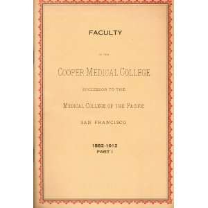  Medical College, Successor to the Medical College of the Pacific 