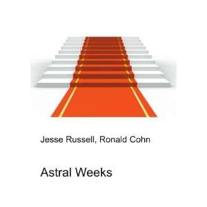 Astral Weeks [Paperback]