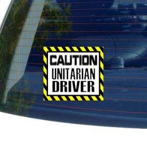  Caution Unitarian Driver   Window Bumper Laptop Sticker 