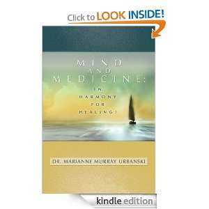 Mind and Medicine Dr. Marianne Urbanski  Kindle Store