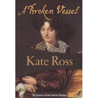 Broken Vessel Julian Kestral #2 (Julian Kestrel Mysteries) by Kate 