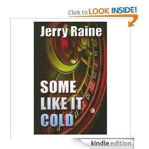 SOME LIKE IT COLD Jerry Raine  Kindle Store