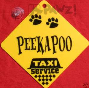 PEEKAPOO Dog Taxi Service Car Window SIGN New  