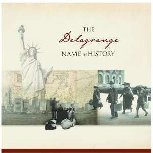  The Delagrange Name in History Ancestry Books