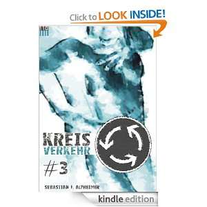 Kreisverkehr #3 (German Edition) Sebastian F. Alzheimer  