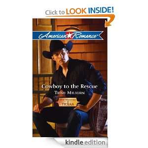Cowboy to the Rescue Trish Milburn  Kindle Store