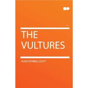  The Vultures Hugh Stowell Scott Books