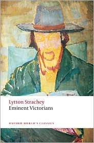Eminent Victorians, (019955501X), Lytton Strachey, Textbooks   Barnes 
