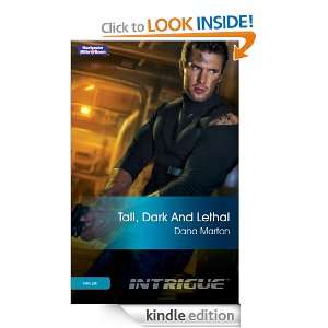 Tall, Dark And Lethal Dana Marton  Kindle Store