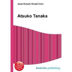  Atsuko Tanaka Ronald Cohn Jesse Russell Books