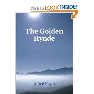  The Golden Hynde Alfred Noyes Books