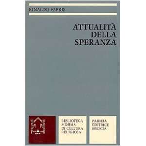  Attualità della speranza (9788839402776) Rinaldo Fabris 