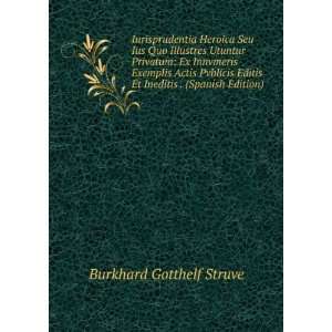   Et Ineditis . (Spanish Edition) Burkhard Gotthelf Struve Books