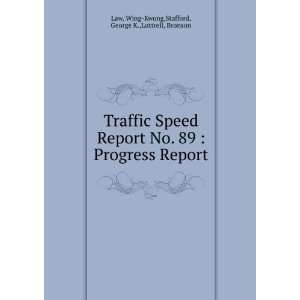  Traffic Speed Report No. 89  Progress Report Wing Kwong 
