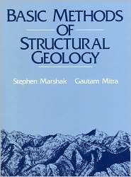 Basic Methods of Structural Geology, (0130651788), Stephen Marshak 