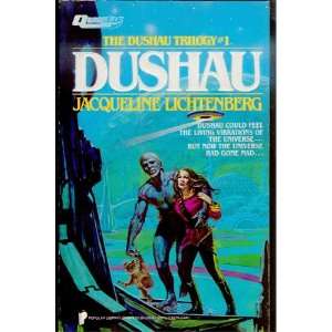  Dushau Trilogy #1 Dushau Jacqueline Lichtenberg Books