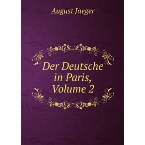  Der Deutsche in Paris, Volume 2 August Jaeger Books