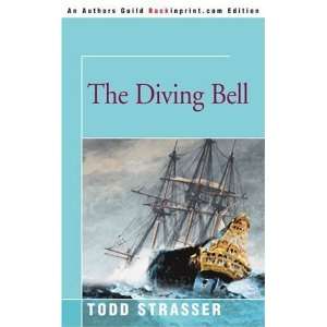  The Diving Bell [Paperback] Todd Strasser Books