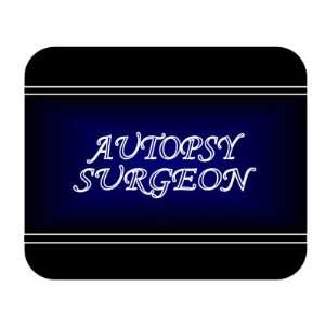  Job Occupation   Autopsy Surgeon Mouse Pad Everything 