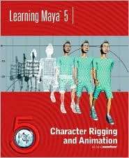 Learning Maya 5 Character Rigging and Animation with CD, (1894893417 