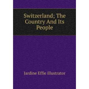   ; The Country And Its People Jardine Effie illustrator Books