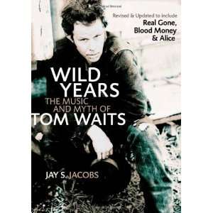    The Music and Myth of Tom Waits [Paperback] Jay S. Jacobs Books