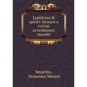   cvriosi avvenimenti raccolti Domenico Moreni Smarrito Books