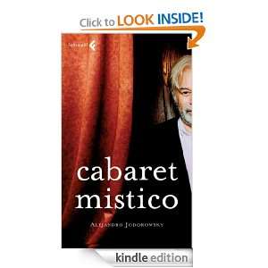 Cabaret mistico (Italian Edition) Alejandro Jodorowsky, M. Finassi 