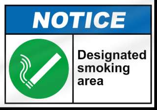 Designated Smoking Area Notice Sign  