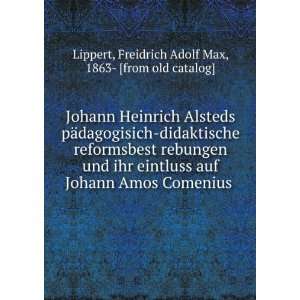   Johann Amos Comenius Freidrich Adolf Max, 1863  [from old catalog