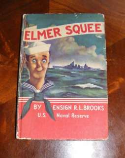 Elmer Squee Ensign R.L. Brooks US Naval Reserve RARE HC  