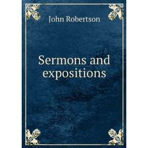  Sermons and expositions John Robertson Books