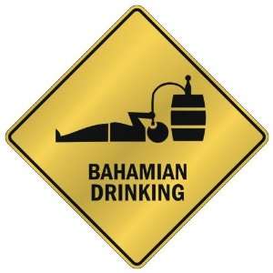  ONLY  BAHAMIAN DRINKING  CROSSING SIGN COUNTRY BAHAMAS 