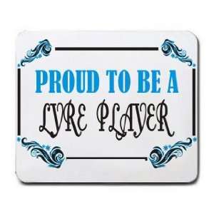  Proud To Be a Lyre Player Mousepad