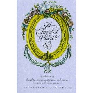 Cheerful Heart A Collection of Thoughts, Poems, Sentiments, and 
