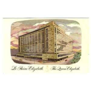    Le Reine Elizabeth Hotel Postcard Hilton Montreal 