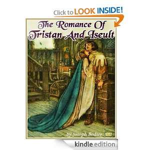 THE ROMANCE OF TRISTAN AND ISEULT The Classic Romance Literature 